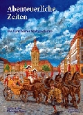 Abenteuerliche Zeiten