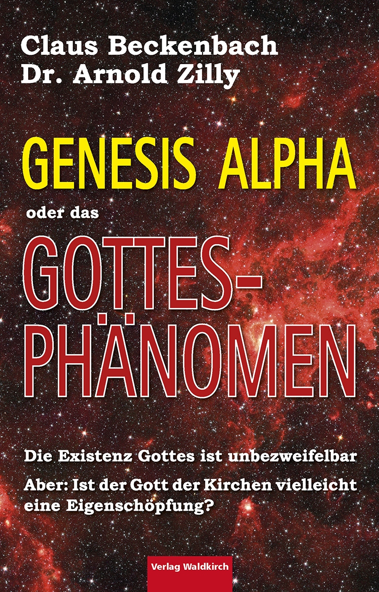 Genesis Alpha oder das Gottesphänomen