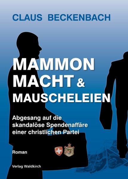 MAMMON, MACHT & MAUSCHELEIEN