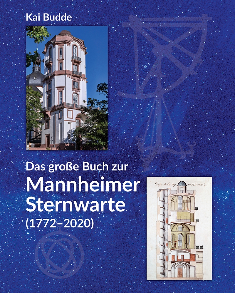 Das große Buch zur Mannheimer Sternwarte (1772-2020)