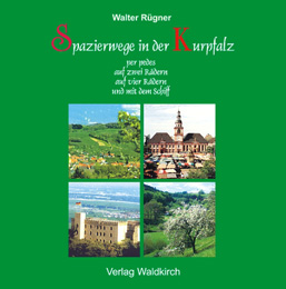 Spazierwege in der Kurpfalz