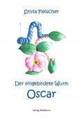 Der eingebildete Wurm Oscar